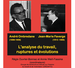 Ouvrage « André Ombredane et Jean-Marie Faverge : Analyse du travail, ruptures et évolutions »