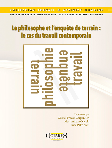 Ouvrage : « Le philosophe et l’enquête de terrain :  le cas du travail contemporain »