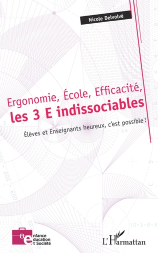 Ouvrage : « Ergonomie, école, efficacité : les 3 E indissociables »