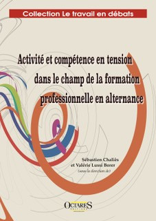 Ouvrage : « Activité et compétence en tension dans le champ de la formation professionnelle en alternance »