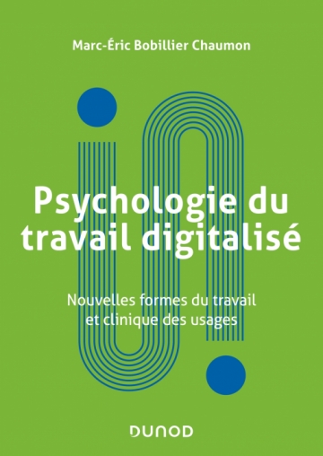 Ouvrage : « Psychologie du travail digitalisé : nouvelles formes de travail et clinique des usages »
