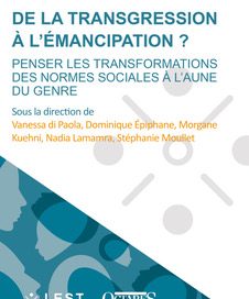 Ouvrage : « De la transgression à l’émancipation ? Penser les transformations des normes sociales à l’aune du genre »