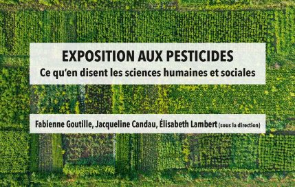 Ouvrage : « Exposition aux pesticides. Ce qu&rsquo;en disent les sciences humaines et sociales. »